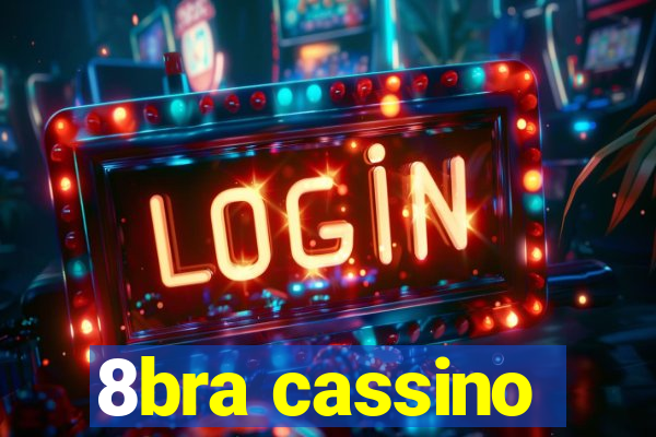8bra cassino